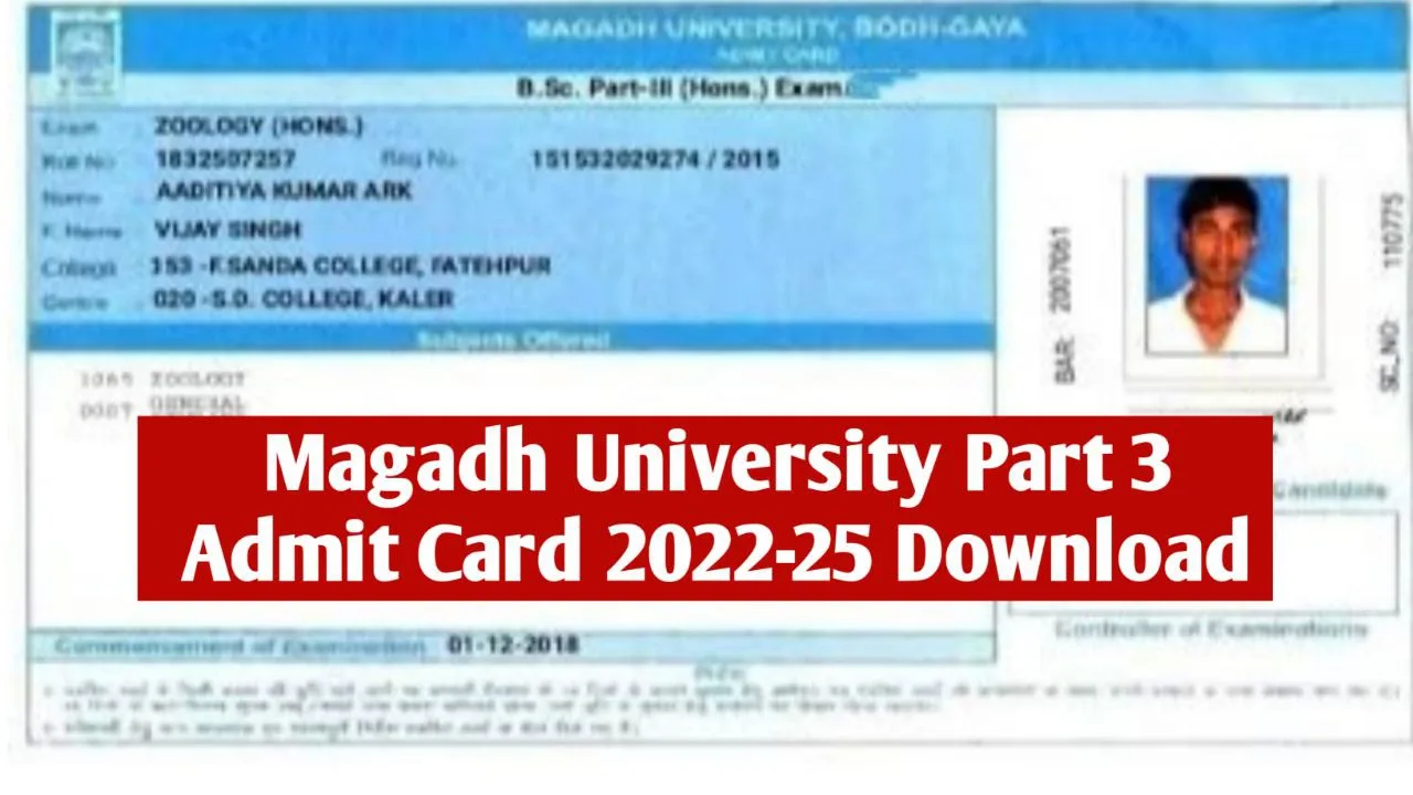 Magadh University Part- 3 Session 2022- 25 Admit Card Download